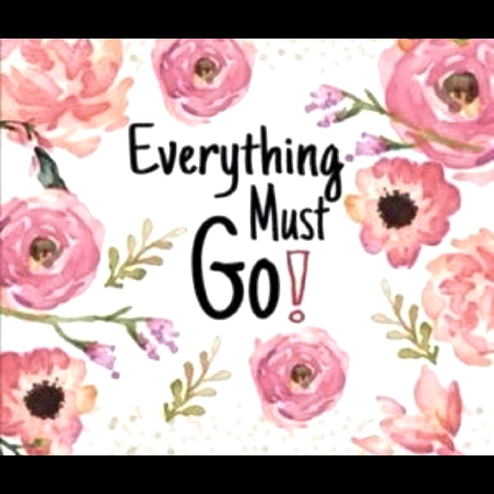 Everything must go!!